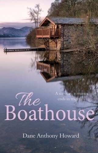 The Boathouse by Dane Anthony Howard Paperback Book Pre-Owned English