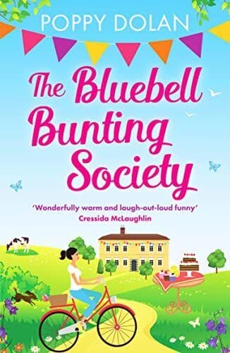The Bluebell Bunting Society: A feel-g, Dolan, Poppy Paperback Book Pre-Owned English