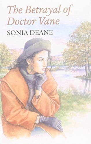 The Betrayal Of Doctor Vane, Deane, Sonia Paperback Book Pre-Owned English