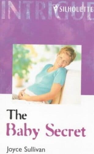 The Baby Secret (Intrigue S.), Sullivan, Joyce Paperback Book Pre-Owned English