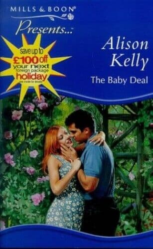 The Baby Deal (Presents S.) by Kelly, Alison  Paperback Book Pre-Owned English