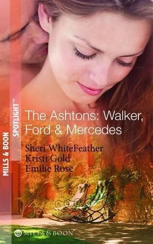 The Ashtons: Walker, Ford & Mercedes (Mills by Sheri WhiteFeather/K Paperback Book Pre-Owned English