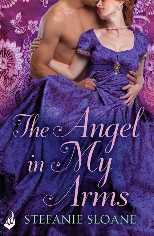 The Angel In My Arms: Regency Rogues 2 by Sloane, Stefanie Paperback Book Pre-Owned English