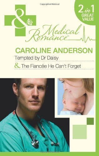 Tempted by Dr Daisy/The Fiancée He Can’t Forget (Mills by Caroline Anderson Paperback Book Pre-Owned English