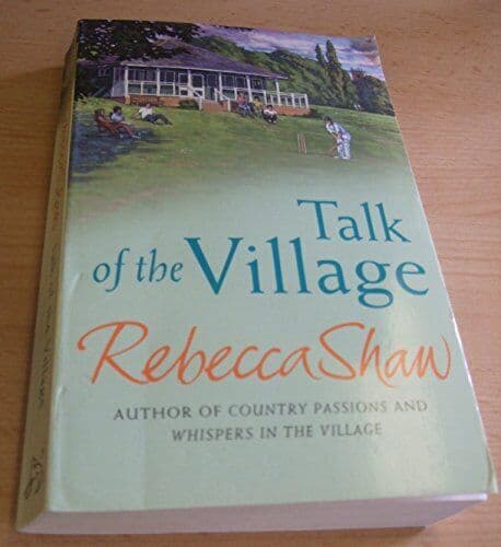 Talk of the village by Rebecca Shaw Paperback Book Pre-Owned English