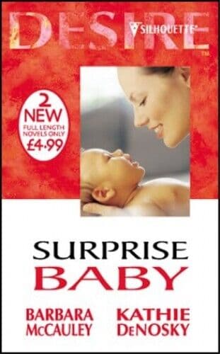 Surprise Baby (Silhouette Desire S.) by DeNosky, Kathie Paperback Book Pre-Owned English