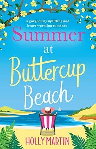 Summer at Buttercup Beach: A gorgeously uplifting and heartw by Martin, Holly Paperback Book Pre-Owned English