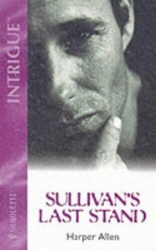 Sullivan’s Last Stand (Intrigue S.), Allen, Harper Paperback Book Pre-Owned English
