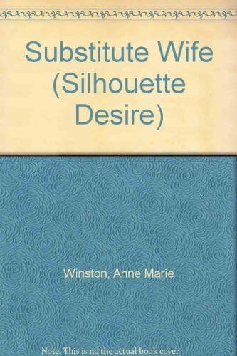 Substitute Wife (Silhouette Desire , Winston, Anne M Paperback Book Pre-Owned English