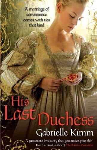 His Last Duchess by Kimm, Gabrielle Paperback Book Pre-Owned English