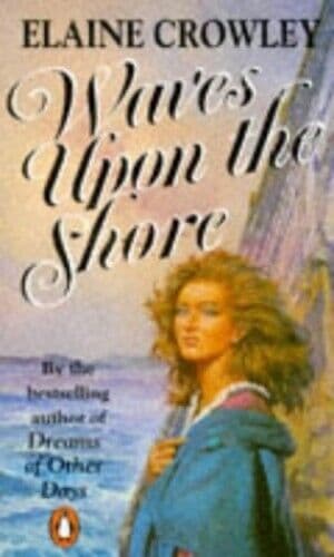 Waves Upon the Shore, Crowley, Elaine Paperback Book Pre-Owned English