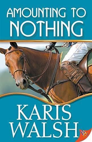 Amounting to Nothing (3) (Mounted), Walsh, Karis Paperback Book Pre-Owned English