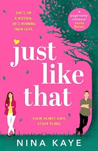 Just Like That: The perfect feel-good ro, Kaye, Nina Paperback Book Pre-Owned English