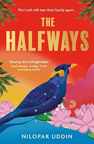 The Halfways: a breathtaking debut f, Uddin, Nilopar Paperback Book Pre-Owned English