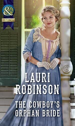 The Cowboy&#8217;s Orphan Bride (Historical) by Robinson, Lauri Paperback Book Pre-Owned English