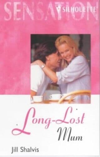 Long-lost Mum (Sensation S.), Shalvis, Jill Paperback Book Pre-Owned English