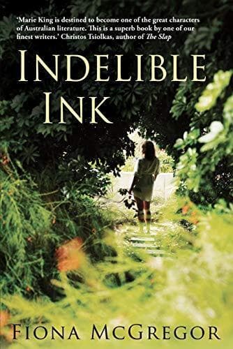 Indelible Ink by Fiona Mcgregor Paperback Book Pre-Owned English