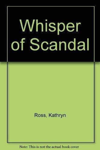 Whisper of Scandal, Ross, Kathryn Paperback Book Pre-Owned English