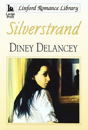 Silverstrand (Linford Romance Library), Delancey, Diney Paperback Book Pre-Owned English