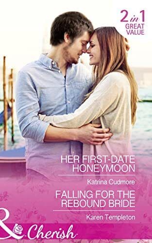 Her First-Date Honeymoon: Her First-Date Honeymoon / Fall by Templeton, Karen Paperback Book Pre-Owned English