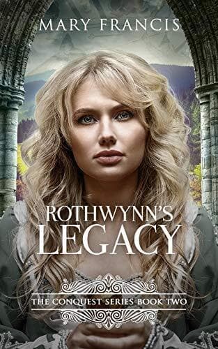 Rothwynn’s Legacy: 2 (The Conquest Se, Francis, Mary Paperback Book Pre-Owned English