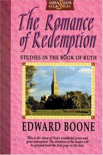 Romance of Redemption: Studies in the of Ruth by Boon, Edward The Paperback Book Pre-Owned English