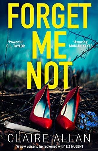 Forget Me Not: An unputdownable serial killer thriller with by Allan, Claire Paperback Book Pre-Owned English