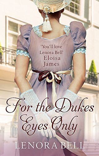For the Duke�&#8221;s Eyes Only (School for Dukes) by Bell, Lenora Paperback Book Pre-Owned English