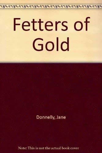 Fetters Of Gold, Mather, Anne Paperback Book Pre-Owned English
