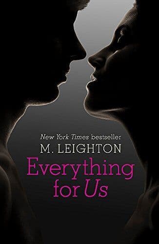 Everything for Us by Leighton, M. Paperback Book Pre-Owned English