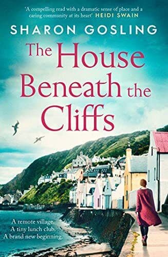 The House Beneath the Cliffs: the m, Gosling, Sharon Paperback Book Pre-Owned English
