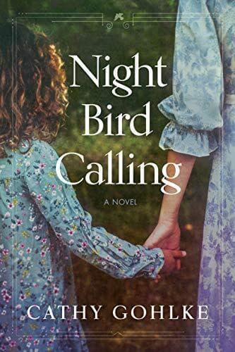 Night Bird Calling, Cathy Gohlke Paperback Book Pre-Owned English