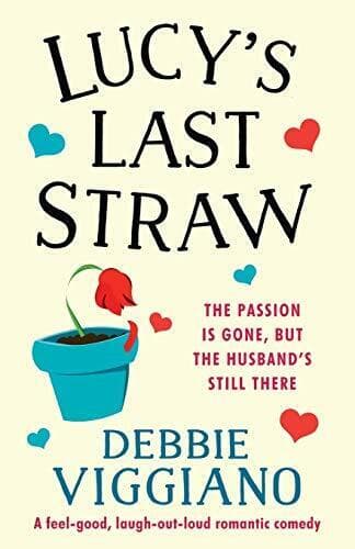 Lucy&#8217;s Last Straw: A feel good, lau, Viggiano, Debbi Paperback Book Pre-Owned English