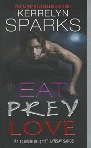 Eat Prey Love: 9 (Love at Stake, 9) by Sparks, Kerrelyn Paperback Book Pre-Owned English