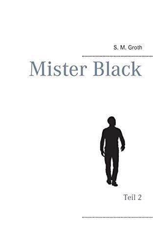 Mister Black: Teil 2, Groth, S. M. Paperback Book Pre-Owned English