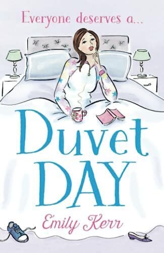 Duvet Day: The laugh out loud, feel good romantic comedy of 20 by Kerr, Emily Paperback Book Pre-Owned English