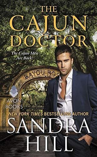 The Cajun Doctor: A Cajun Novel (Cajun, Hill, Sandra Paperback Book Pre-Owned English