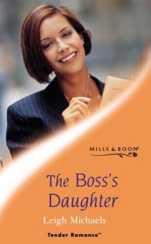 The Boss’s Daughter (Tender Romance, Michaels, Leigh Paperback Book Pre-Owned English
