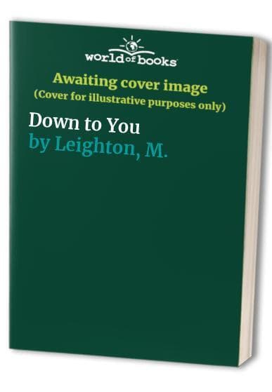 Down to You, Leighton, M. Paperback Book Pre-Owned English