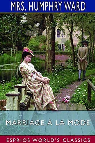 Marriage à la Mode (Esprios Classic, Ward, Mrs. Hump Paperback Book Pre-Owned English