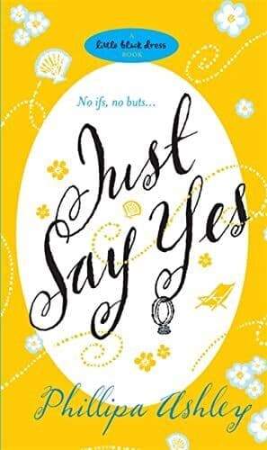 Just Say Yes by Ashley, Phillipa  Paperback Book Pre-Owned English