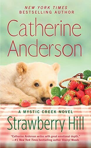 Strawberry Hill: Mystic Creek #5, Anderson, Catherine Paperback Book Pre-Owned English