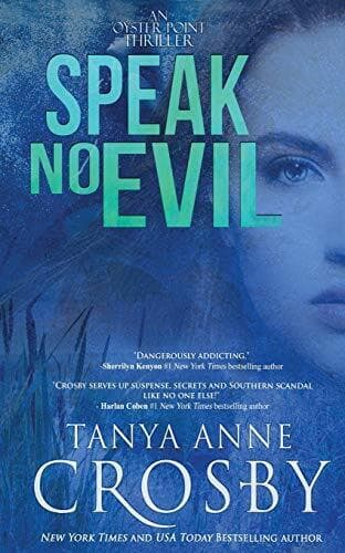 Speak No Evil (2) (Oyster Point Thr, Crosby, Tanya A Paperback Book Pre-Owned English