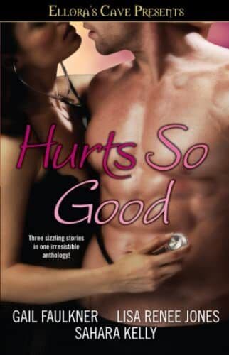 Hurts So Good: Ellora&#8217;s Cave, Faulkner, Gail Paperback Book Pre-Owned English
