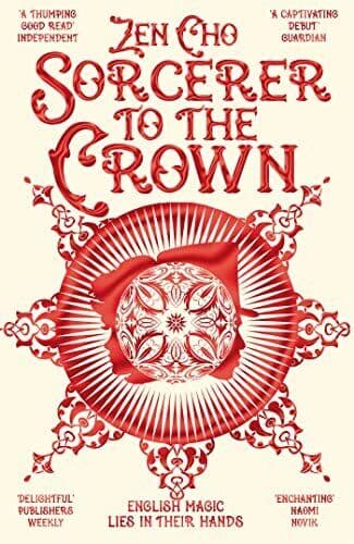 Sorcerer to the Crown (Sorcerer to the Crown novels) by Zen Cho Paperback Book Pre-Owned English