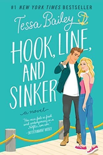 Hook, Line, and Sinker: A Novel, Bailey, Tessa Paperback Book Pre-Owned English