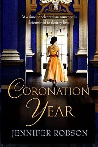 Coronation Year: An enthralling his, Robson, Jennife Paperback Book Pre-Owned English