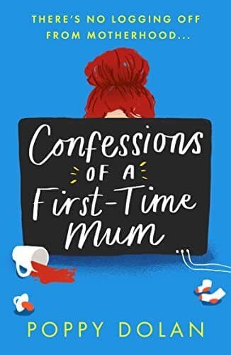 Confessions of a First-Time Mum: A funny, heartwarmi Paperback Book Pre-Owned English