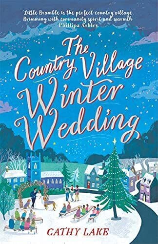 The Country Village Winter Wedding: The only cosy festive read by Lake, Cathy Paperback Book Pre-Owned English