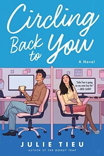 Circling Back to You: A Novel, Tieu, Julie Paperback Book Pre-Owned English